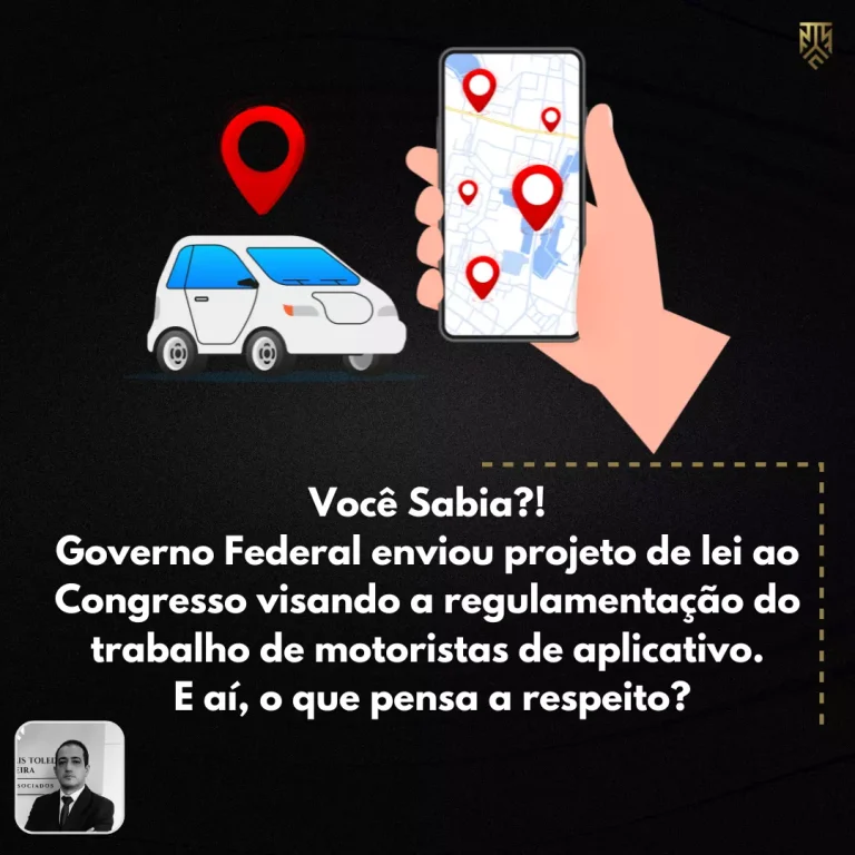 VOCÊ SABIA?! GOVERNO FEDERAL ENVIOU PROJETO DE LEI AO CONGRESSO VISANDO A REGULAMENTAÇÃO DO TRABALHO DE MOTORISTAS DE APLICATIVO. E AÍ, O QUE PENSA A RESPEITO?