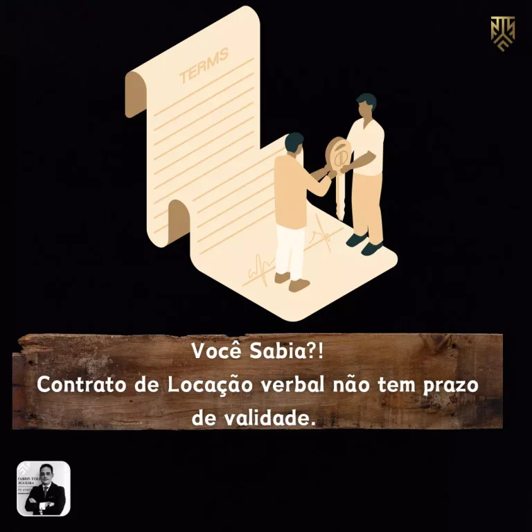 VOCÊ SABIA?! CONTRATO DE LOCAÇÃO VERBAL NÃO TEM PRAZO DE VALIDADE