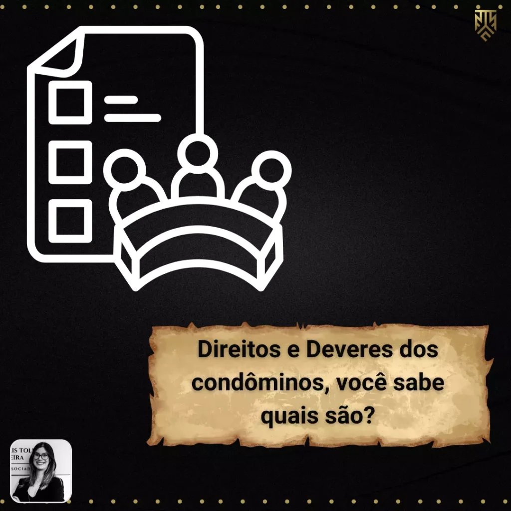 DIREITOS E DEVERES DOS CONDÔMINOS, VOCÊ SABE QUAIS SÃO?
