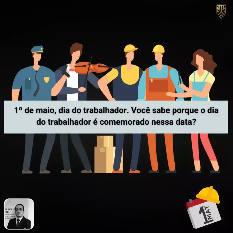 1º DE MAIO, DIA DO TRABALHADOR. VOCÊ SABE PORQUE O DIA DO TRABALHADOR É COMEMORADO NESTA DATA?