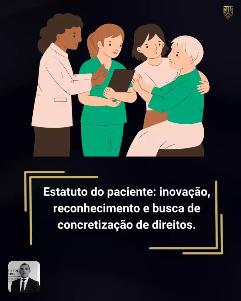 ESTATUTO DO PACIENTE: INOVAÇÃO, RECONHECIMENTO E BUSCA DE CONCRETIZAÇÃO DE DIREITOS