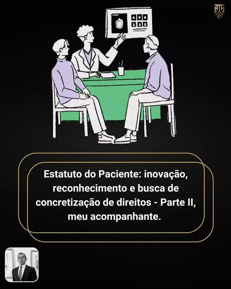 ESTATUTO DO PACIENTE: INOVAÇÃO, RECONHECIMENTO E BUSCA DE CONCRETIZAÇÃO DE DIREITOS - PARTE II, MEU ACOMPANHANTE